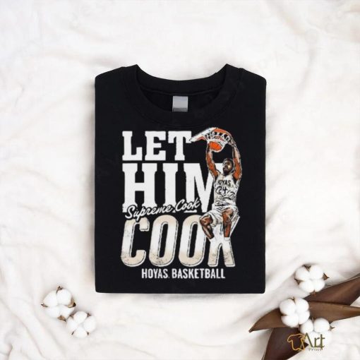 Hoyas Basketball Let Him Cook Supreme Cook Shirt