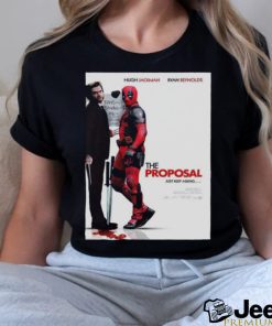 Hugh Jackman And Ryan Reynolds The Proposal Just Keep Asking Deadpool And Wolverine Marvel Studios T Shirt
