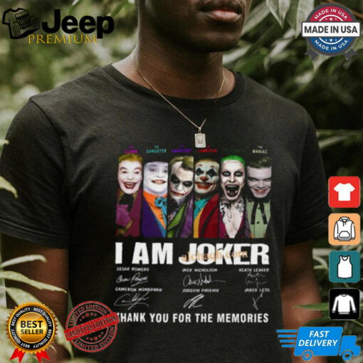 I Am Joker Thank You For The Memories T Shirt