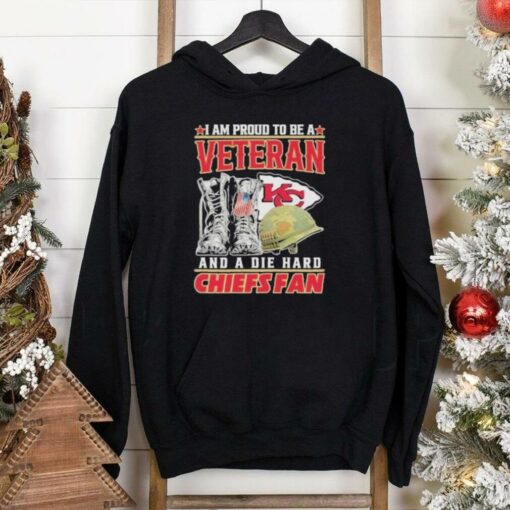 I Am Proud To Be A Veteran And A Die Hard KC Chiefs Fan Shirt