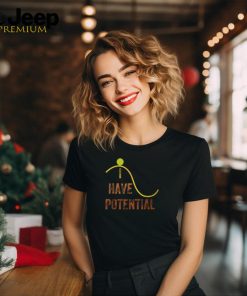 I Have Potential Energy Vintage Style T Shirt