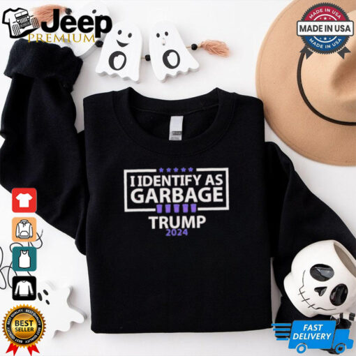 I Identify As Garbage Trump 2024 T shirts