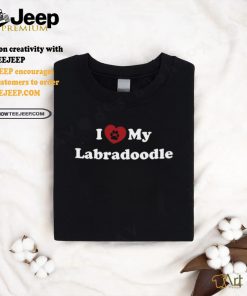 I Love My Labradoodle shirt