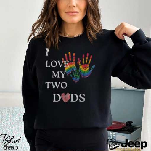 I Love My Two Dads Lgbtq Pride Men’s T shirt Back Print