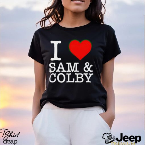 I Love Sam and Colby shirt