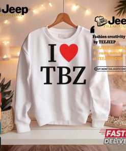 I Love Tbz The Boyz Shirt