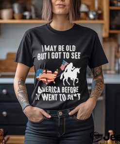 I May Be Old But I Got To See America Bigfoot Patriotic Shirt