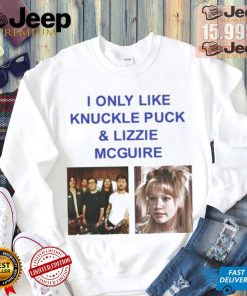 I Only Like Knuckle Puck And Lizzie Mcguire Shirt