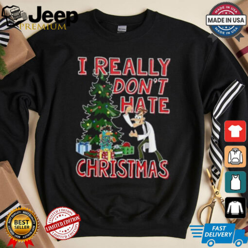 I Really Don’t Hate Christmas Disney Doofenshmirtz And Perry T shirt