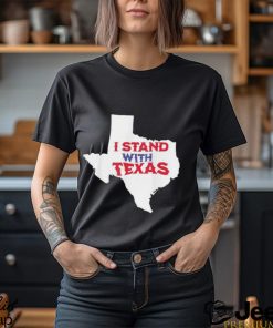 I Stand with Texas Map T Shirt