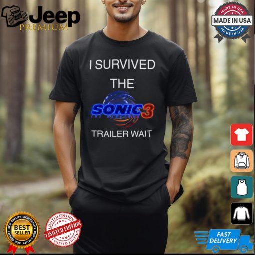 I Survived The Sonic 3 Trailer Wait Tee Shirt