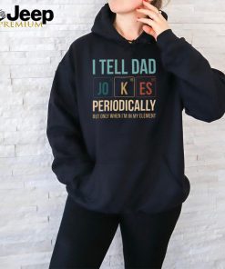 I Tell Dad Jokes Shirt