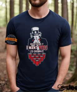 I Want YOU to Drink It Shirt