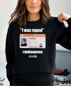 I Was Raped Puke Queen Shirt