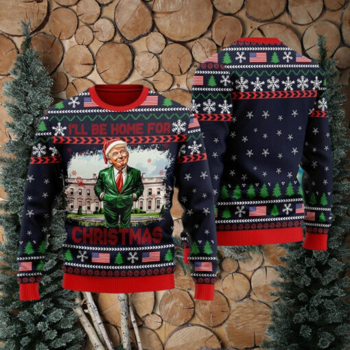 I Will Be Home For Christmas Ugly Sweater