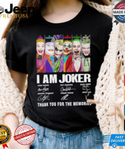 I am Joker thank you for the memories signatures shirt