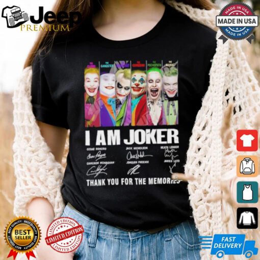 I am Joker thank you for the memories signatures shirt