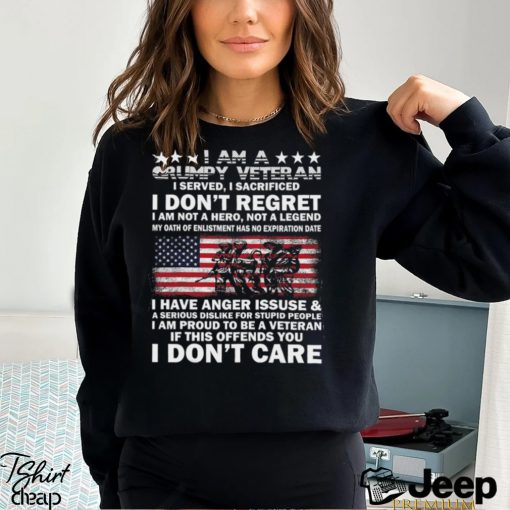 I am a Grumpy Veteran I dont Care Veteran T Shirt