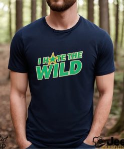 I hate the Wild shirt