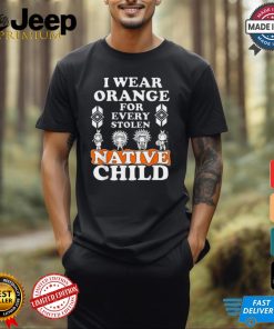 I wear orange for every stolen American native child indian pride shirt