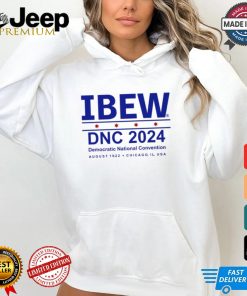 Ibew Dnc 2024 Democratic National Convention Shirt