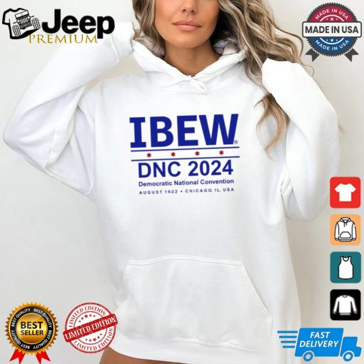 Ibew Dnc 2024 Democratic National Convention Shirt