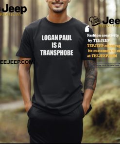 Logan Paul Is A Transphobe Shirt