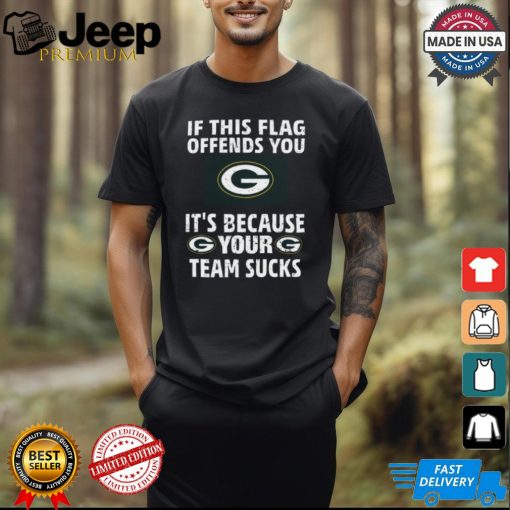 If This Flag Offends You G It’s Because Your G Team Sucks Tee Shirt