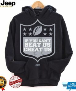 If You Can't Beat Us, Cheat Us T Shirt