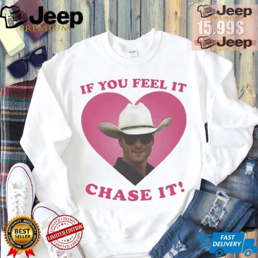 If You Feel It Chase It Glen Powell as Tyler Owens T Shirt