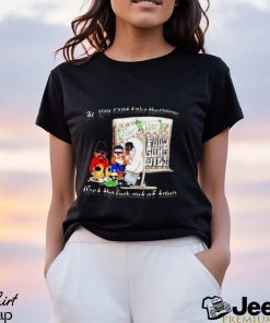 If you can’t take the clowns bet the fuck out of town art t shirt