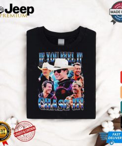 If you feel it chase it Tyler Owens and Glen Powell Twisters retro shirt