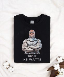 Ike Watts Iron shirt