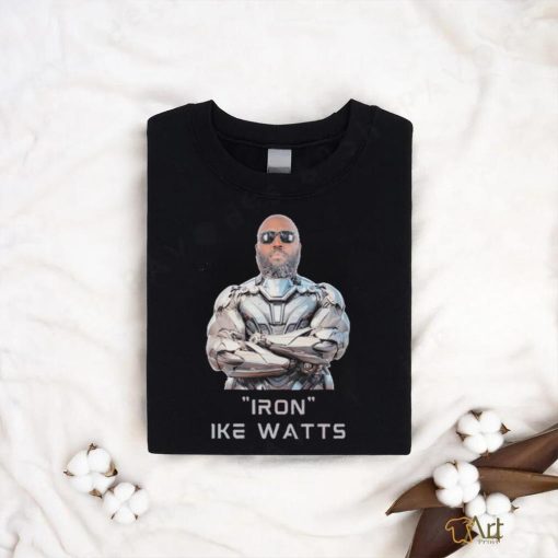 Ike Watts Iron shirt