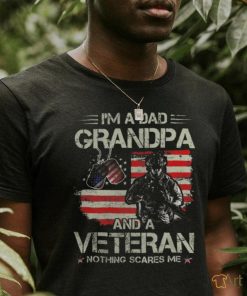 Im A Dad Grandpa Veteran Fathers shirt