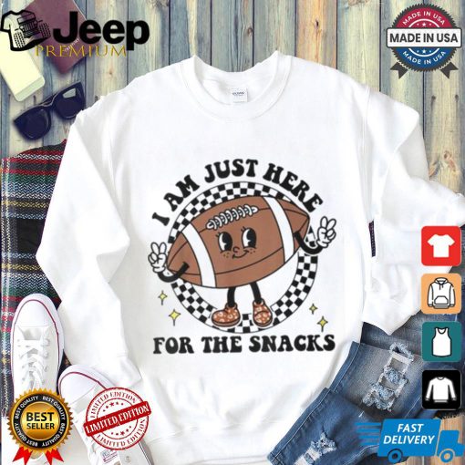 I’m Just Here For The Snacks Football Mom Game Day T Shirt