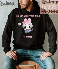 I’m Not Like Other Girls I’m Worse Gwosti Shirt