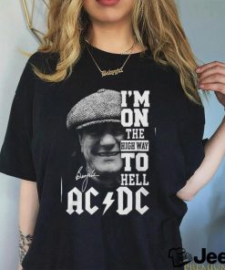 I'm On The High Way To Hell ACDC Brian Johnson Shirt