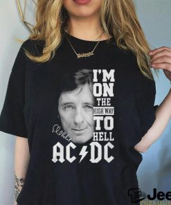 I'm On The High Way To Hell ACDC Phil Rudd Shirt