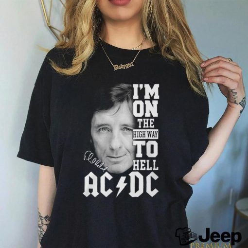 I’m On The High Way To Hell ACDC Phil Rudd Shirt