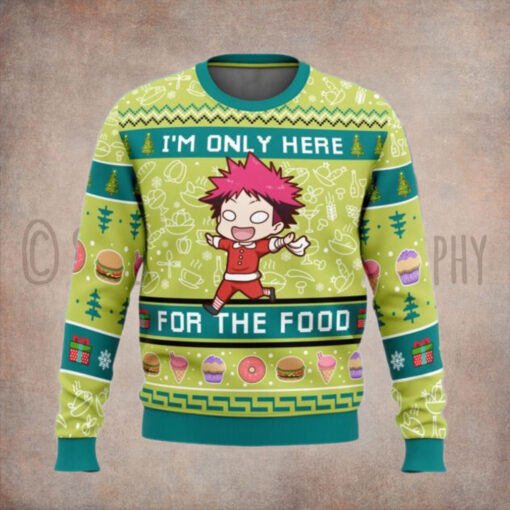 I’m Only Here For The Food Food Wars Ugly Christmas Sweater