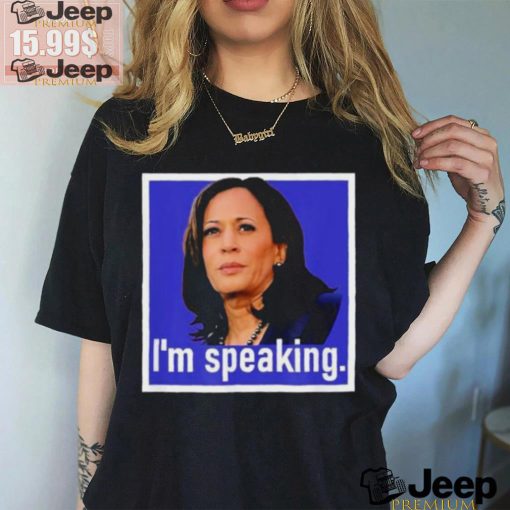 I’m Speaking Kamala Harris T shirt