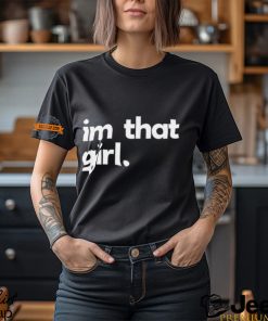 I'm That Girl Shirt