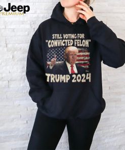 I'm Voting Convicted Felon 2024 Trump 2024 Convicted Felon T Shirt