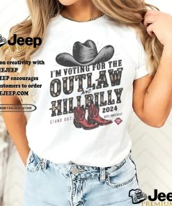 I’m Voting For The Outlaw And The Hillbilly Cowboy Stand Out 2024 Shirt