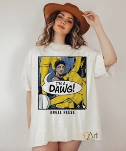 I'm a dawg angel reese shirt