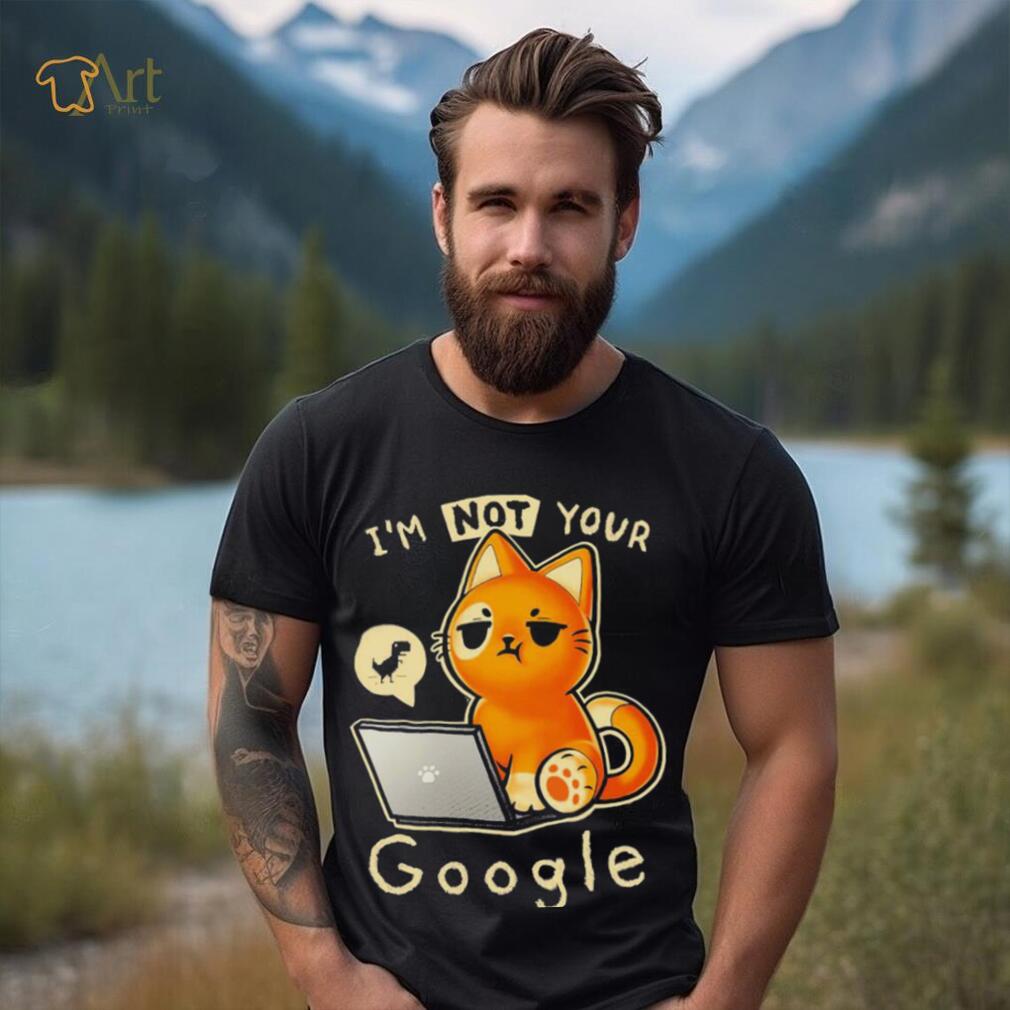 I m not your google qwertee shirt teejeep