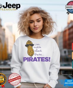 I’m nuts about those Pirates shirt