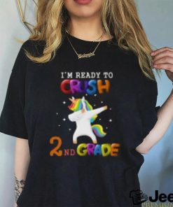 I'm ready To Crush 2nd Grade Unicorn Back To School T Shirt