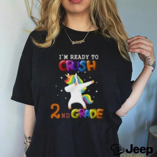 I’m ready To Crush 2nd Grade Unicorn Back To School T Shirt